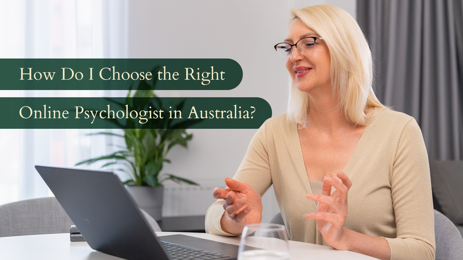 choosing the right online psychologist at psychologycare